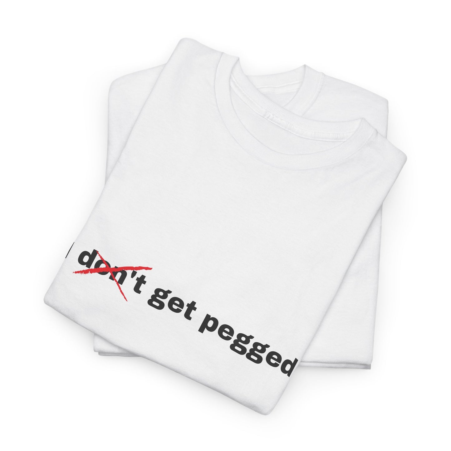 I Don't Get Pegged