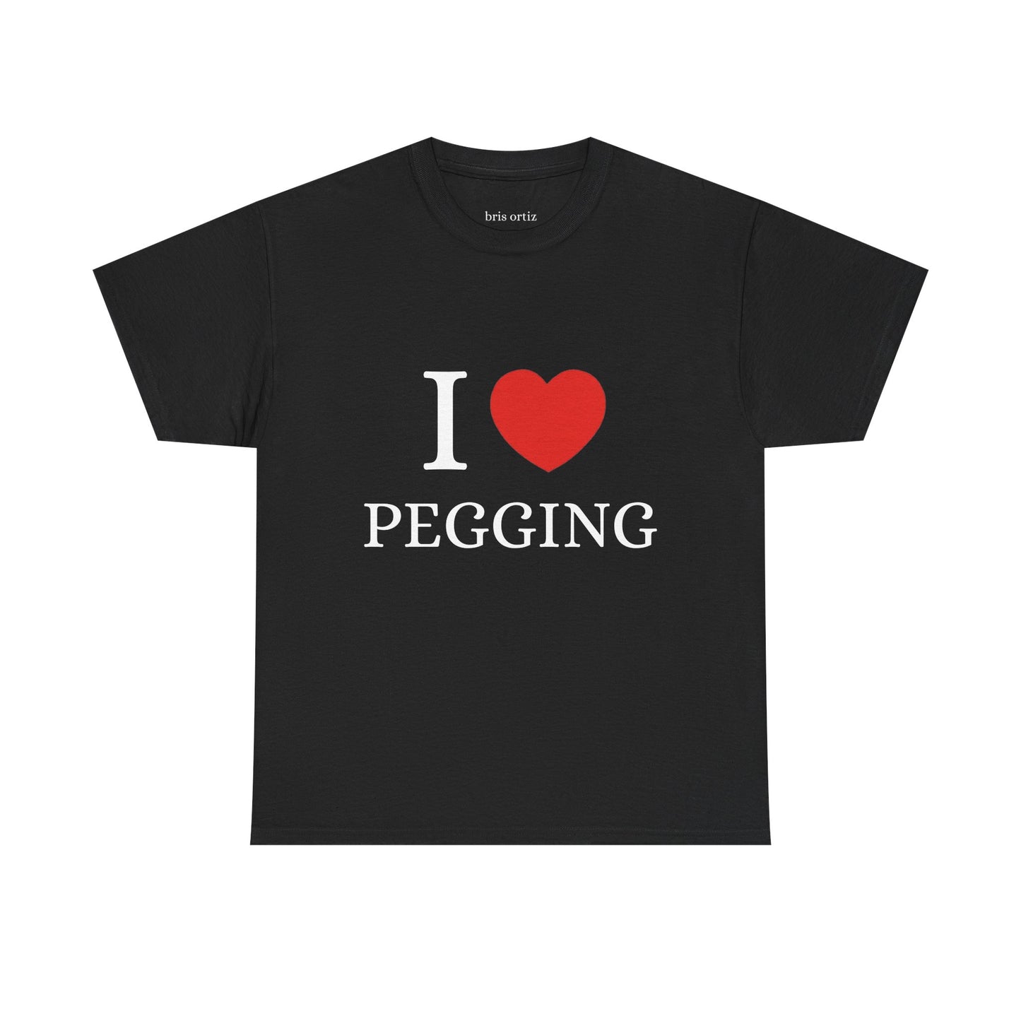 I Love Pegging