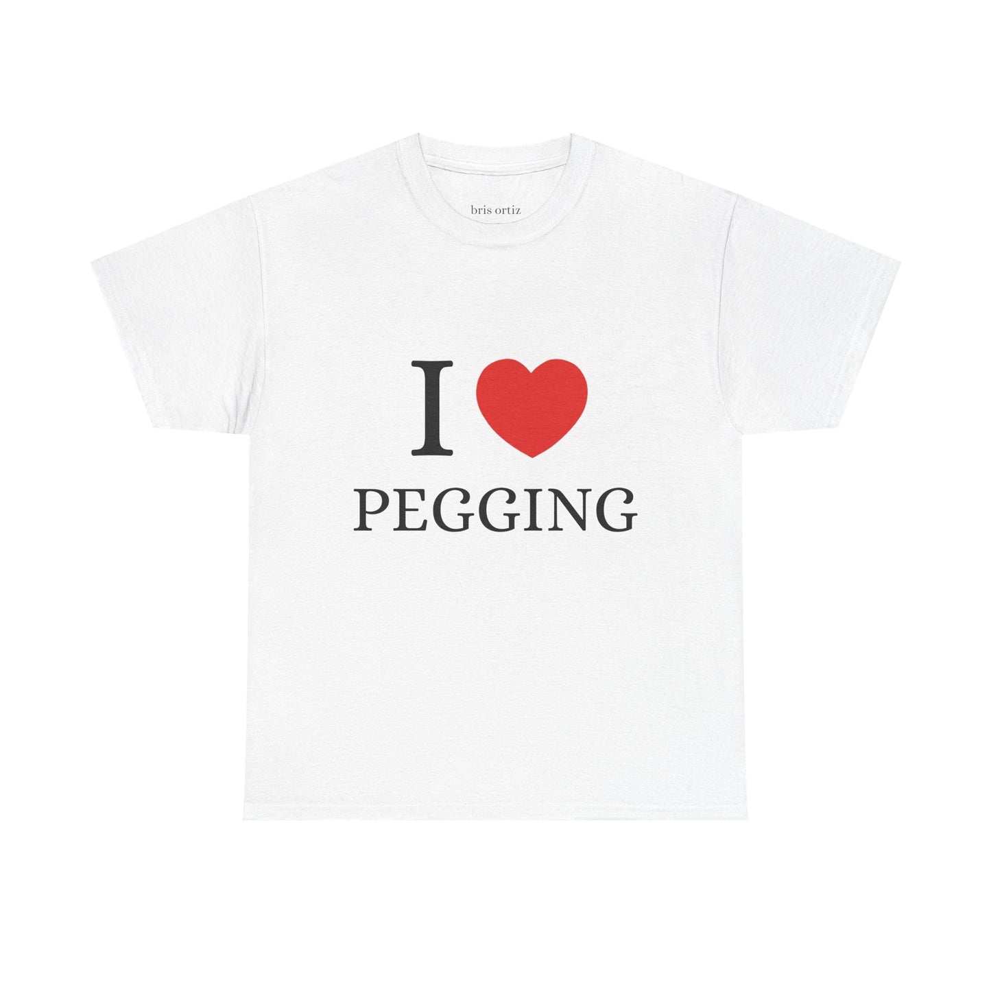I Love Pegging